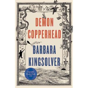 Demon Copperhead by Barbara Kingsolver | Book Review – So Misguided