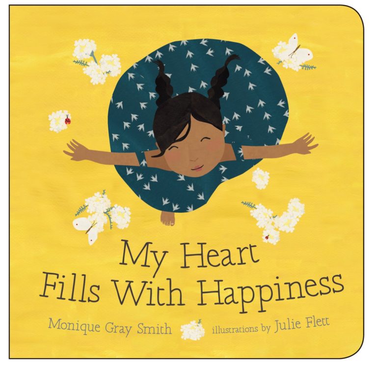my heart fills with happiness by monique gray smith